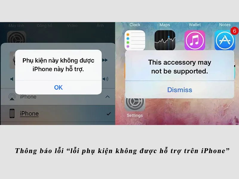 Thông báo khi bị lỗi phụ kiện không hỗ trợ iPhone