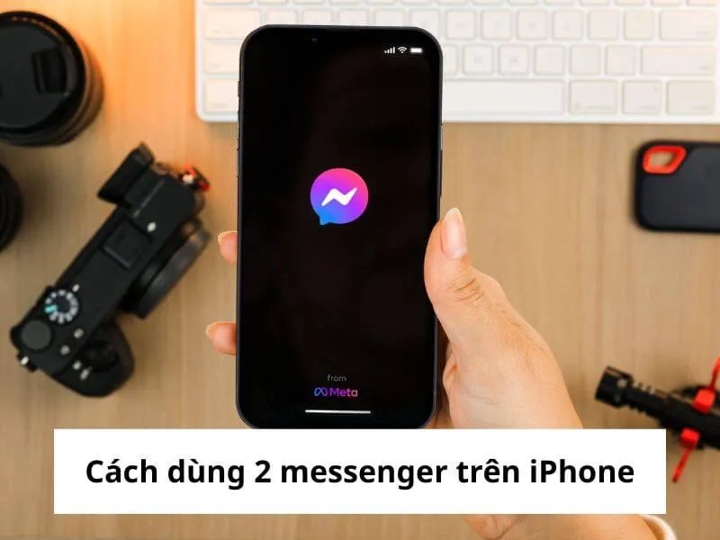Cách dùng 2 messenger trên iPhone