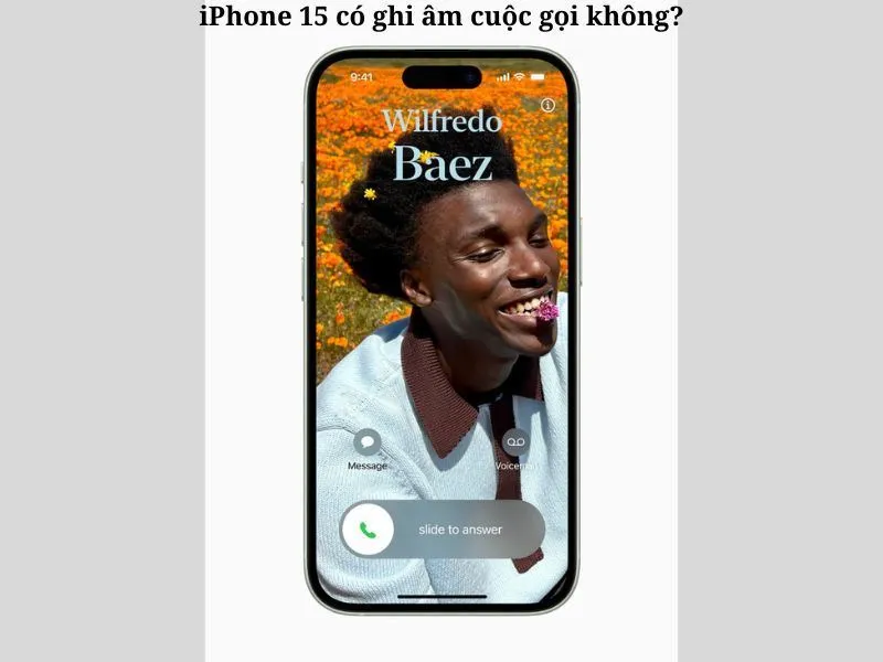 iPhone 15 có ghi âm cuộc gọi không?