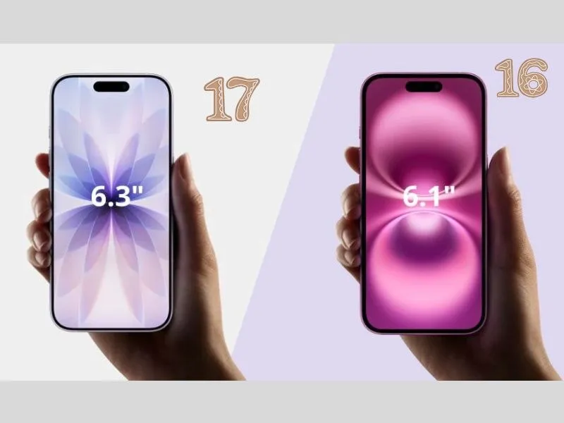 Kích thước màn hình iPhone 17 lớn hơn so với iPhone 16