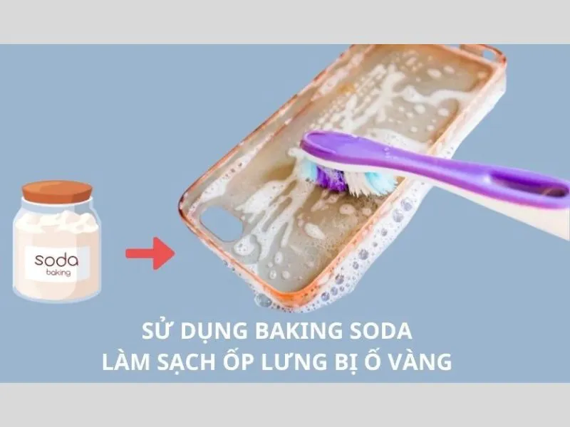 Dùng Baking Soda để tẩy ốp lưng bị ố vàng
