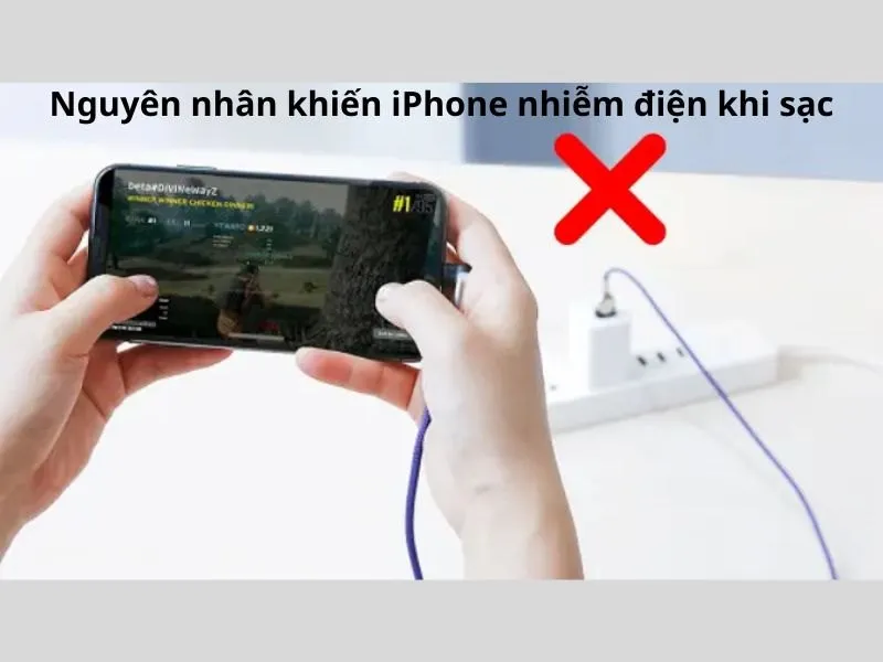 Nguyên nhân khiến iPhone bị nhiễm điện khi sạc
