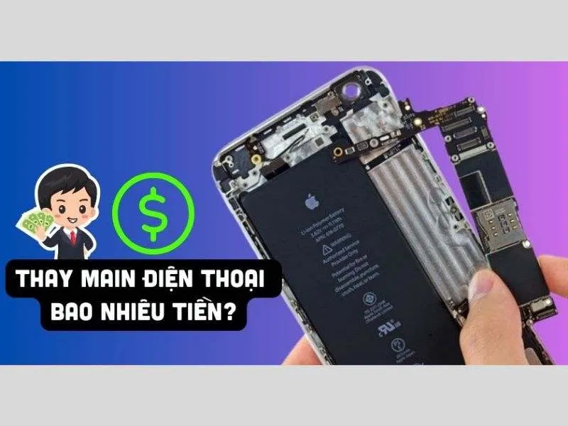 Chi phí thay main sẽ khoảng 2 - 8 triệu đồng