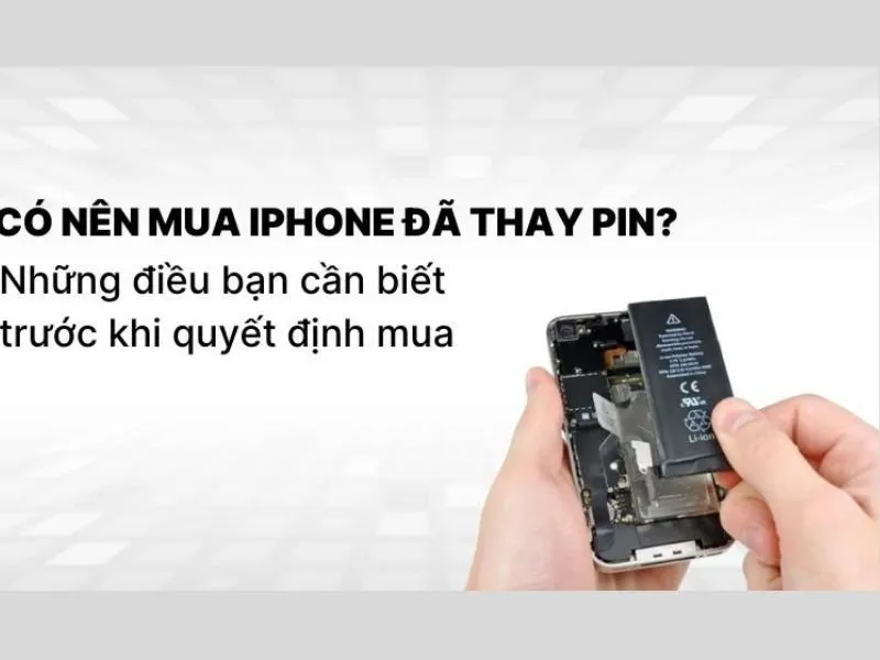 Thay Pin chất lượng vẫn rất đáng mua khi chọn iPhone cũ