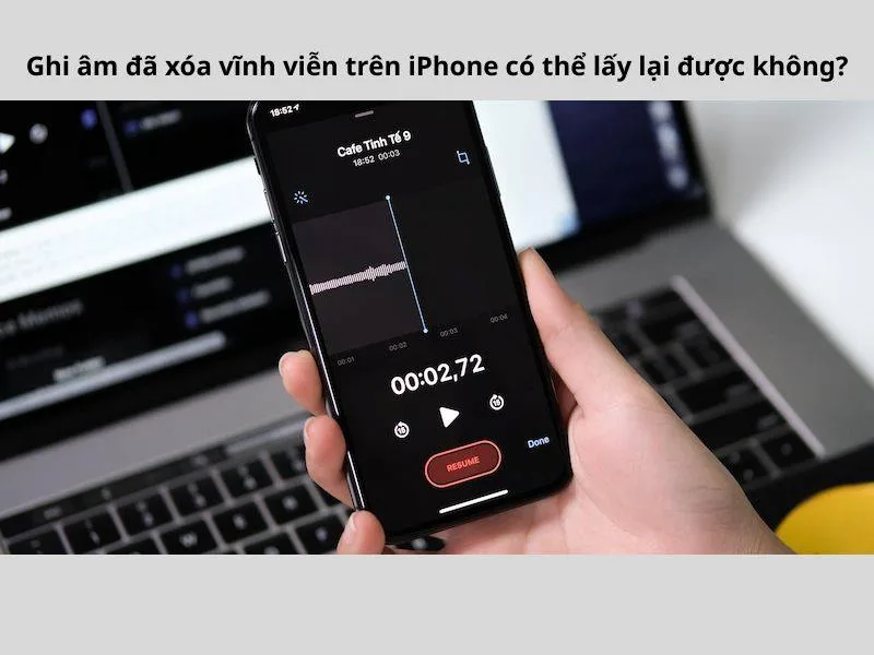 Vẫn có thể khôi phục ghi âm đã xóa trên iPhone 