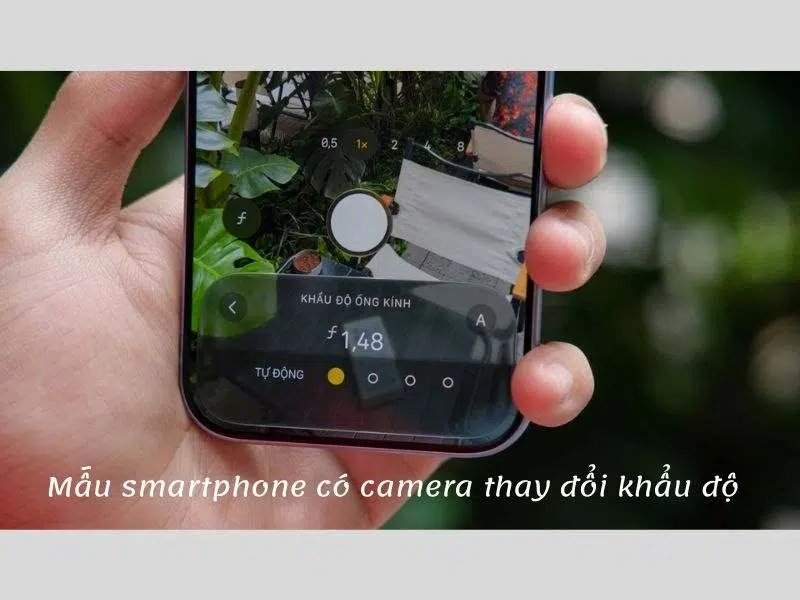 Gợi ý các mẫu Smartphone có camera thay đổi khẩu độ