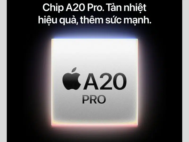 Chip A20 Pro được Apple trang bị trên iPhone 18 Pro và iPhone 18 Pro Max